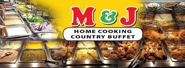 M & J Home Cooking & Country Buffet