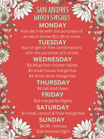 WEEKLY SPECIALS at SAN ANDRES MEXICAN RESTAURANT