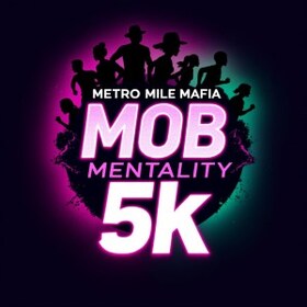 The MOB Mentality 5k