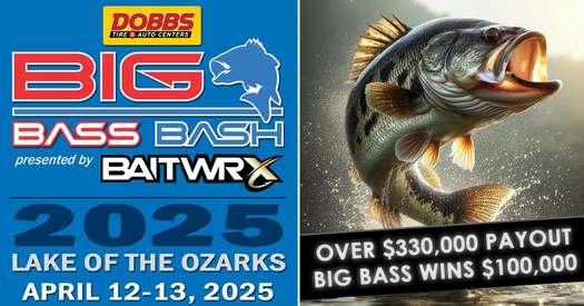 2025 Dobb's Tire & Auto Centers Spring Big Bass Bash at Lake of the Ozarks, presented by BaitWrx