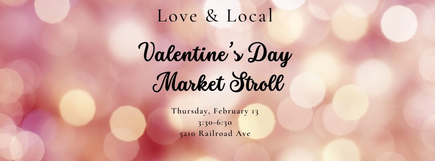 Love & Local: Valentine's Day Market Stroll