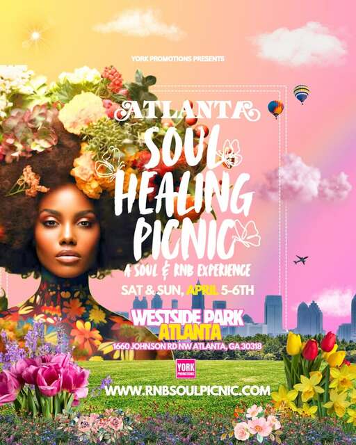 Atlanta's Soul Healing Picnic: Sat & Sun Apr 5&6 @ Westside Park